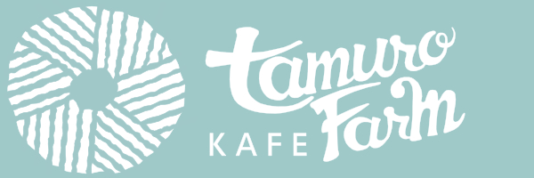 tamuro farm KAFE